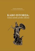 Karo istorija: tyrimai, metodai, poveikis, taikymas