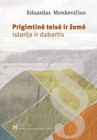 Prigimtinė teisė ir žemė. Istorija ir dabartis