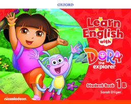 Learn English with Dora the Explorer: Level 1: Student Book B