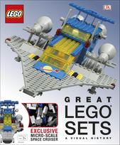 Great LEGO® Sets A Visual History: With Exclusive Micro-Scale Space Cruiser