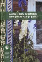 Vakarų ir pietų aukštaičiai:ta rmių ir kitų kalbų sąveika