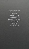 1922 m. Lietuvos valstybės Konstitucija: ištakos, idėjos, atmintis