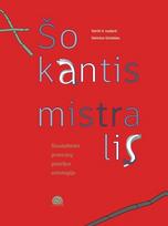 Šokantis mistralis. Šiuolaikin ės prancūzų poezijos antologij