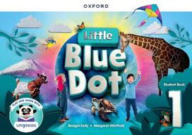 Little Blue Dot: Level 1: Student Book (mokinio knyga) with App: Print Student Book and 2 years' access to LingoKids™ App and Student Website