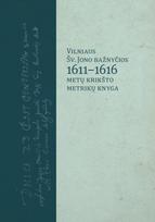 Vilniaus Šv. Jono bažnyčios 1611-1616 metų krikšto knyga
