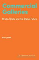 Commercial Galleries: Brics, C lics and the Digital Future