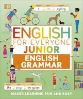 English for Everyone Junior English Grammar: Makes Learning Fun and Easy
