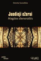 Juodieji ežerai. Magdos dienoraštis