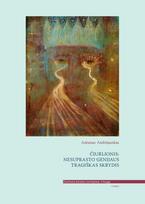 Čiurlionis: nesuprasto genijaus tragiškas skrydis