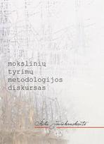 Mokslinių tyrimų metodologijos diskursas