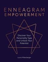 Enneagram Empowerment: Discover Your Personality Type and Unlock Your Potential