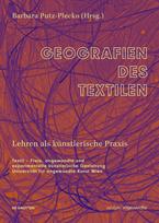 Geografien des Textilen: Lehren als künstlerische Praxis