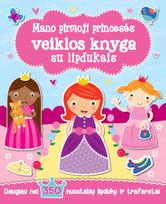 Mano pirmoji princesė. Veiklos knyga su lipdukais