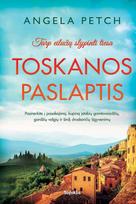Toskanos paslaptis - Angela Petch