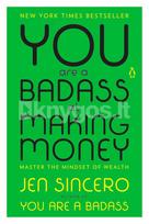 You Are a Badass at Making Money - Jen Sincero