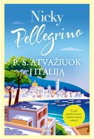 P. S. Atvažiuok į Italiją - Nicky Pellegrino