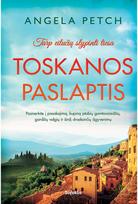 Toskanos paslaptis - Angela Petch