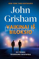 Vaikinai iš Biloksio - John Grisham