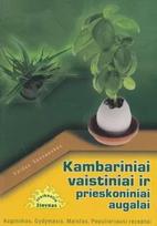 Kambariniai vaistiniai ir prieskoniniai augalai - Valdas Sasnauskas