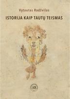 Istorija kaip tautų teismas - Vytautas Radžvilas