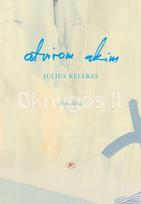 Atvirom akim - Julius Keleras