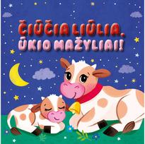 Čiūčia liūlia. Ūkio mažyliai. Čežanti ir pypsinti knygelė - Nėra Autoriaus