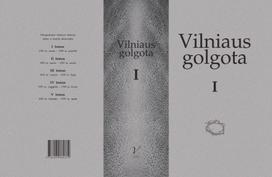 Vilniaus golgota, 1-5 tomai - Kazys Misius