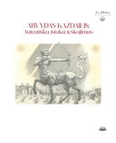 Arvydas Každailis. Autentiškų ištakų ieškojimas - Antanas Andrijauskas