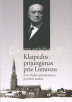 Klaipėdos prijungimas prie Lietuvos: Jono Budrio atsiminimai ir jų kritinė analizė - Vasilijus Safronovas