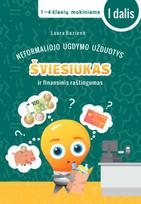 Šviesiukas ir finansinis raštingumas, I dalis - Laura Buzienė