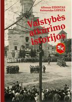 Valstybės atkūrimo istorijos - Alfonsas Eidintas,Raimundas Lopata