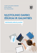 Nuotolinio darbo iššūkiai ir galimybės: individualių veiksnių analizė - Jurgita Lazauskaitė - Zabielskė,Ieva Urbanavičiūtė,Arūnas Žiedelis