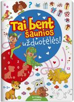 Tai bent šaunios užduotėlės. 6-7 metų vaikams - Nėra Autoriaus