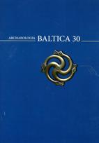 Archaeologia Baltica 30