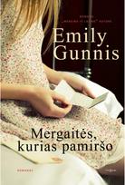 Mergaitės, kurias pamiršo - Emily Gunnis