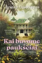 Kai buvome paukščiai - Ayanna Lloyd Banwo