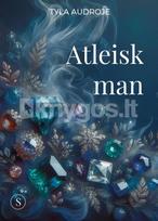 Atleisk man - Tyla Audroje
