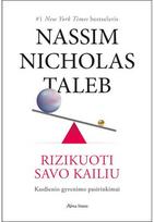 Rizikuoti savo kailiu: kasdienio gyvenimo pasirinkimai. Audioknyga - Nassim Nicholas Taleb