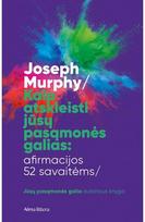 Kaip atskleisti jūsų pasąmonės galias. Afirmacijos 52 savaitėms. Audioknyga - Joseph Murphy