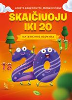 Skaičiuoju iki 20. Matematinis ugdymas - Loreta Barzdonytė-Morkevičienė