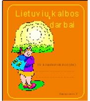 LIETUVIŲ KALBOS DARBAI pratybų sąsiuvinys IV klasė. 2 sąsiuvinis
