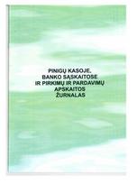 Pinigų kasoje, banko sąsk. ir pirkimų ir pardavimų apskaitos žurnalas