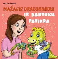 Mažasis drakoniukas ir dantukų patikra - Urtė Laurutė