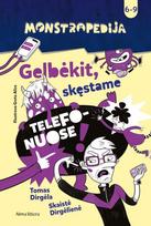 Monstropedija. Gelbėkit, skęstame telefonuose! - Skaistė Dirgėlienė, Tomas Dirgėla