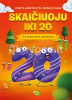 Skaičiuoju iki 20. Matematinis ugdymas - Loreta Barzdonytė-Morkevičienė
