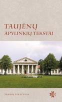 Taujėnų apylinkių tekstai. Tarmių tekstynas - Violeta Meiliūnaitė