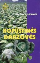 Kopūstinės daržovės (knyga su defektais) - Marytė Bobinienė