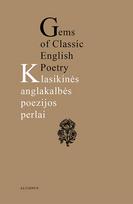Klasikinės anglakalbės poezijos perlai. Gems of Classic Engl