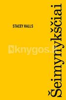 ŠEIMYNYKŠČIAI. Išskirtinė knygos.lt kolekcija 53/100 - Stacey Halls