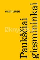 PAUKŠČIAI GIESMININKAI. Išskirtinė knygos.lt kolekcija 77/100 - Christy Lefteri